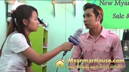 New Myanmar အိမ္၊ၿခံ၊ေၿမ လုပ္ငန္းမွ တာ၀န္ရွိသူ ကို၀ီလွ်ံ ႏွင့္ အင္တာဗ်ဴး - Property Interview from iMyanmarHouse.com
