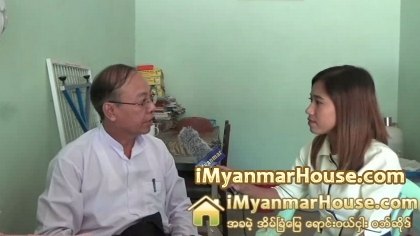 စိန္လွ်ံမိုး အိမ္၊ျခံ၊ေျမ အက်ိဳးေဆာင္လုပ္ငန္းမွ ဦးသန္း၀င္းႏွင့္ အင္တာဗ်ဳး - Property Interview from iMyanmarHouse.com