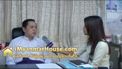 Amarapura Construction Co.,Ltd မွ General Manager ဦးကံညႊန္႔ နွင့္ အင္တာဗ်ဴး (အပိုင္း-၂) - Property Interview from iMyanmarHouse.com