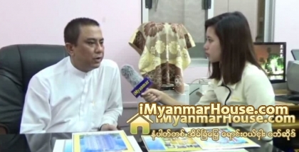 The Interview with U Thaung Oo Lwin in Charge of Pyi Myanmar San Construction Co, Ltd - Property Interview from iMyanmarHouse.com
