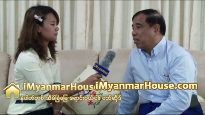 The Interview with U Ko Ko Htway, Chairman of Taw Win Family Construction Co., Ltd, (Part 1) - Property Interview from iMyanmarHouse.com