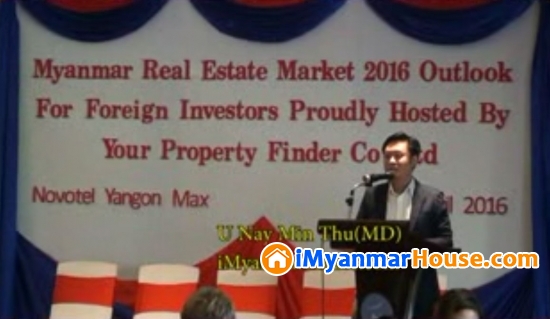 “Myanmar Real Estate Market 2016 Outlook For Foreign Investors” Talk - Property Interview from iMyanmarHouse.com