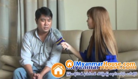 The Interview with Director U Kyaw Kyaw Htet in Charge of Mawrawady Condominium - Property Interview from iMyanmarHouse.com