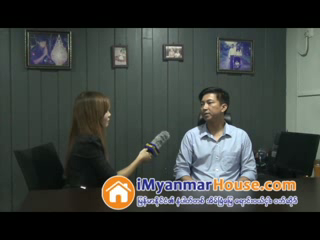 The Interview with U Chit Ko Ko, Managing Director of Real Home Construction Co., Ltd - Property Interview from iMyanmarHouse.com