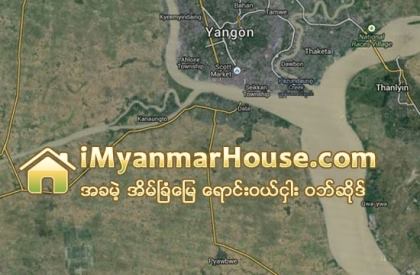 ရန္ကုန္ၿမိဳ႕သစ္ စီမံကိန္းဧရိယာတစ္၀ိုက္ရွိ လယ္ေျမမ်ားအား တ႐ုတ္အႏြယ္၀င္ တိုင္းရင္းသားအမည္ခံမ်ား ဆင္း၀ယ္ေန - Property News in Myanmar from iMyanmarHouse.com