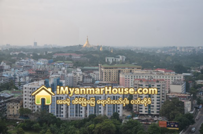ၿမိဳ႕ျပဖြံ႕ၿဖိဳးမႈသည္ တိုင္းျပည္ဖြံ႕ၿဖိဳးမႈ အတြက္ အဓိကက်လာ - Property News in Myanmar from iMyanmarHouse.com