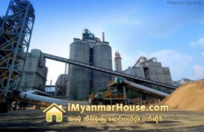 မြန္ျပည္နယ္တြင္ တည္ေဆာက္ေနေသာ SCGဘိလပ္ေျမစက္႐ံုသစ္ကုိ ၂၀၁၆ ခုႏွစ္ ႏွစ္လယ္ပိုင္းတြင္ စတင္လည္ပတ္မည္ - Property News in Myanmar from iMyanmarHouse.com