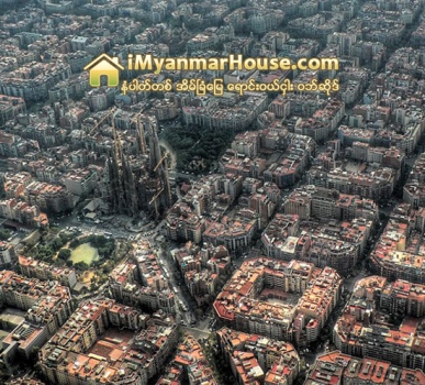 ဘာစီလိုနာျမိဳ႕ရဲ႕ အေပၚစီးျမင္ကြင္း - Property News in Myanmar from iMyanmarHouse.com