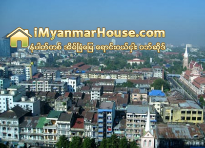 အိမ္ရာမူ၀ါဒမရွိေသး၍ စီမံကိန္းမ်ား အဆင္ေျပသလုိ ေဆာက္ေနရဟုဆုိ - Property News in Myanmar from iMyanmarHouse.com