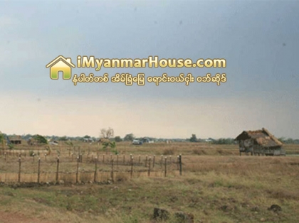 သႀကၤန္လြန္ကာလ ဒဂံုအေရွ႕ေျမကြက္မ်ား ေစ်းႏႈန္း ႏွစ္ဆခန္႔ ျမင့္တက္ - Property News in Myanmar from iMyanmarHouse.com