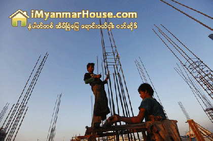 ေဆာက္လုပ္ေရးလုပ္သား ေလွ်ာ့ခ်မႈ မ်ားျပား - Property News in Myanmar from iMyanmarHouse.com