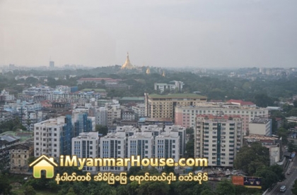 အ႐ႈပ္အရွင္းကိစၥ ပိုဂ႐ုျပဳရမယ့္ အိမ္ျခံေျမေဈးကြက္ - Property News in Myanmar from iMyanmarHouse.com