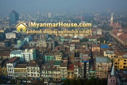 အိမ္ျခံေျမလက္ရွိေပါက္ေစ်းနဲ.မွ အေရာင္းအဝယ္ျဖစ္ - Property News in Myanmar from iMyanmarHouse.com