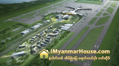ေငြျပတ္၍ ဟံသာဝတီေလဆိပ္ ေဆာက္လုပ္ေရး ေနာက္ ၄ ႏွစ္ဆုတ္ - Property News in Myanmar from iMyanmarHouse.com