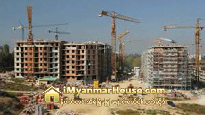 အိမ္ျခံေျမ နိုင္ငံျခား ရင္းနီွးျမွဳပ္နံွမႈ ကန္ေဒၚလာ သန္း (၇၈၀) တိုးလာ - Property News in Myanmar from iMyanmarHouse.com