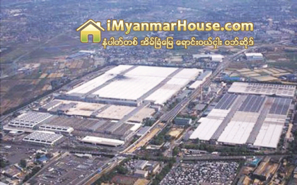 စီးပြားေရးဇုန္အတြင္းရွိ ဟက္တာ ၂,ဝဝဝ ေက်ာ္မွ ထိခိုက္အိမ္ေျခမ်ားအား ေလ်ာ္ေၾကးေပးမည္ - Property News in Myanmar from iMyanmarHouse.com