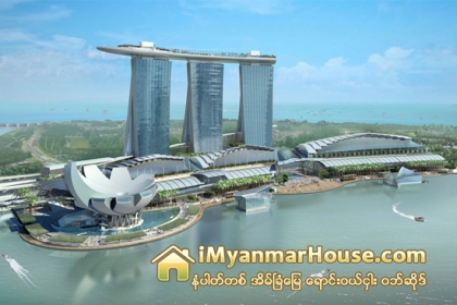 စကၤာပူမွာ ရိွတဲ့ Marina Bay Sands - Property News in Myanmar from iMyanmarHouse.com