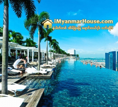 စကၤာပူမွာ ရိွတဲ့ Marina Bay Sands - Property News in Myanmar from iMyanmarHouse.com