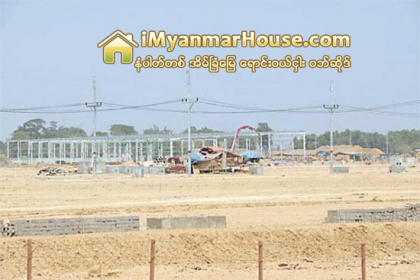 သီလ၀ါ အထူးစီးပြားေရးဇုန္ကို ေျမကြက္၀ယ္သူ (၉၀) ရာခုိင္နႈန္းက စိတ္၀င္စား - Property News in Myanmar from iMyanmarHouse.com