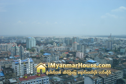 ရန္ကုန္ၿမိဳ႕ ရဲ့ အိမ္ယာ လိုအပ္ခ်က္ - Property News in Myanmar from iMyanmarHouse.com
