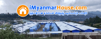 ဟားခါးၿမိဳ႕ရွိ ေဘးသင္႕ျပည္သူမ်ားအတြက္ တန္ဖုိးသင္႕အိမ္ရာမ်ား တည္ေဆာက္ - Property News in Myanmar from iMyanmarHouse.com