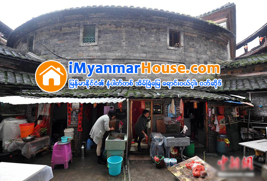 ကမၻာ႔ဗိသုကာေလာကရဲ႕ အံၾသစရာ တ႐ုတ္ဖူက်န္႔ထူလို - Property News in Myanmar from iMyanmarHouse.com