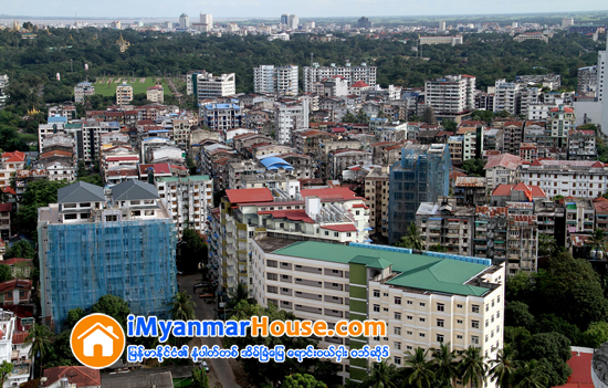 အထပ္ျမင့္တိုက္ေဆာက္လုပ္ေရး ပိုင္႐ိုက္လုပ္ငန္းလုိင္စင္ ကုမၸဏီ ၂၅ ခု ခ်ထားေပးၿပီးျဖစ္ - Property News in Myanmar from iMyanmarHouse.com