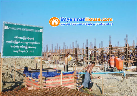 မဟာဗႏၶဳလ အငွားအိမ္ရာ တုိက္ခန္းမ်ား ယခုလအတြင္း အၿပီးသတ္ ေနရာခ်ထားေပးမည္ - Property News in Myanmar from iMyanmarHouse.com