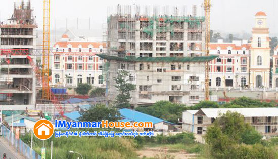 ကန္ထ႐ိုက္တုိက္ ေဆာက္လုပ္ခြင့္ ေလွ်ာက္ထားမႈ ျပန္မ်ားလာ - Property News in Myanmar from iMyanmarHouse.com