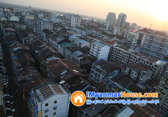 အေဆာက္အအံု ေဆာက္လုပ္ ၿပီးစီးေၾကာင္း လက္မွတ္ (BCC) မယူဘဲ လူေနထုိင္သည့္ ရန္ကုန္ၿမိဳ႕ရွိ အေဆာက္အအံုမ်ား မတ္ ၃၁ ရက္ မတိုင္မီ (BCC) ရယူျခင္း မရွိက အေရးယူမည္ - Property News in Myanmar from iMyanmarHouse.com
