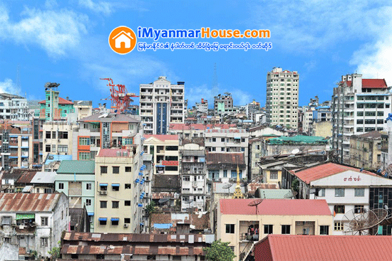 အငွါး​လိုအပ္​ခ်က္​ နိမ္​့က်ဖြယ္​မျမင္​ႏိုင္​​ေသာ ရန္​ကုန္​အိမ္​ျခံ​ေျမ​ေစ်းကြက္​ - Property News in Myanmar from iMyanmarHouse.com