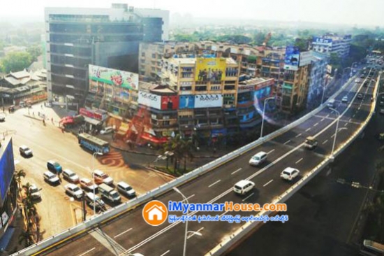 ယခင္အစိုးရက လ်ာထားခဲ့သည့္ ခံုးေက်ာ္တံတားမ်ား ေဆာက္လုပ္မည့္အစား စည္ပင္နယ္နိမိတ္အတြင္္ ဖြံ႕ၿဖိဳးေရးလုပ္ငန္းမ်ား လုပ္ေဆာင္ရန္ ရန္ကုန္တိုင္းေဒသႀကီးလႊတ္ေတာ္ ဆံုးျဖတ္ - Property News in Myanmar from iMyanmarHouse.com