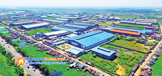 စက္မႈဇုန္မ်ား ကုန္ထုတ္လုပ္မႈက႑တိုးတက္ေရးအတြက္ လွ်ပ္စစ္ႏွင့္ က်ဴးေက်ာ္ျပႆသာနာ ေျဖရွင္းေပးသြားမည္ - Property News in Myanmar from iMyanmarHouse.com