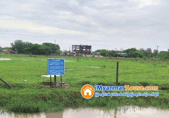 ႏိုင္ငံပိုင္ေျမကြက္လြတ္မ်ားေပၚတြင္ က်ဴးေက်ာ္မႈမ်ားရွိေန - Property News in Myanmar from iMyanmarHouse.com