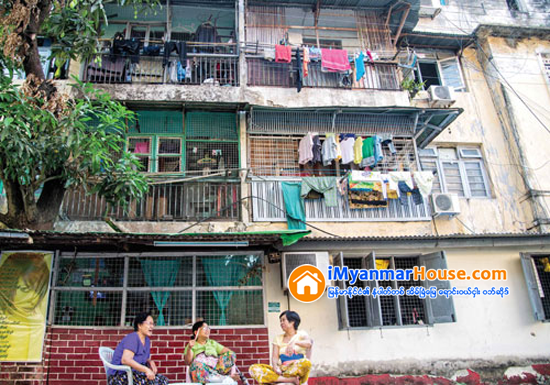 ႏိုင္ငံပိုင္ အိမ္ရာမ်ားအတြက္ အခန္းငွားရမ္းခမ်ားကို ကာလေပါက္ေဈးႏွင့္အညီ ျပင္ဆင္ေကာက္ခံသြားမည္ - Property News in Myanmar from iMyanmarHouse.com
