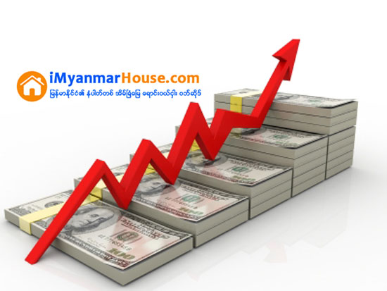 ေဒၚလာေစ်း ၁,၃၃၈ က်ပ္အထိျမင့္တက္ - Property News in Myanmar from iMyanmarHouse.com