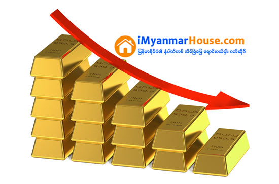 ေရႊေဈးအနည္းငယ္က်ဆင္း အဝယ္ေအးေနဆဲ - Property News in Myanmar from iMyanmarHouse.com