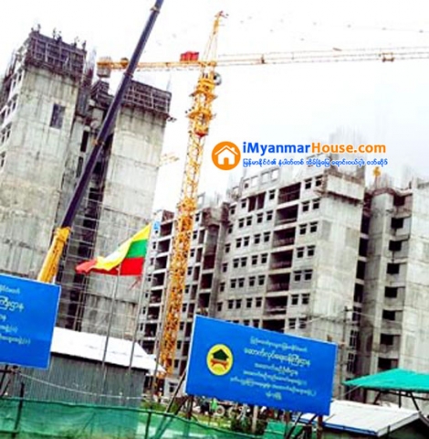 ရတနာနွင့္ဧရာ၀ဏ္ အိမ္ရာစီမံကိန္းအတြက္ တင္ဒါေခၚယူမွဳမ်ား ထပ္မံလုပ္ေဆာင္မည္ - Property News in Myanmar from iMyanmarHouse.com