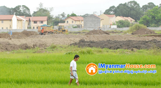 အစိုးရ အကူးအေျပာင္းကာလ ေျမယာစစ္ေဆးမႈ ရလဒ္ မၾကာခင္ ထြက္မည္ - Property News in Myanmar from iMyanmarHouse.com