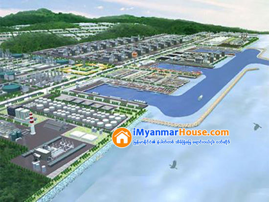 ထားဝယ္အထူးစီးပြားဇုန္ ျပန္လည္စတင္ရန္ ထိုင္းႏိုင္ငံက က်ပ္ ၁၇၅ ဘီလီယံ ေခ်းမည္ - Property News in Myanmar from iMyanmarHouse.com