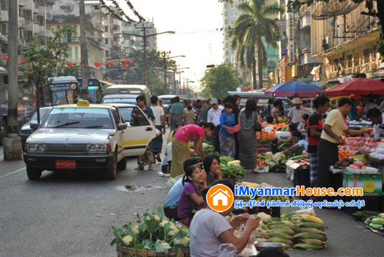 လမ္းေဘးေစ်းသည္ ပတ္ခ်ာလည္ေနတဲ့ မဟာရန္ကုန္ - Property News in Myanmar from iMyanmarHouse.com