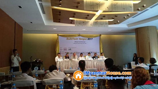 Build Tech Yangon 2017 ၿပပြဲ က်င္းပမည္ - Property News in Myanmar from iMyanmarHouse.com