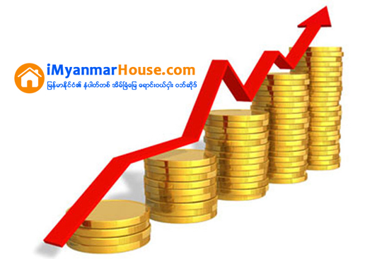 ေရႊေဈး ကမၻာေရာ ျမန္မာပါ တက္ - Property News in Myanmar from iMyanmarHouse.com