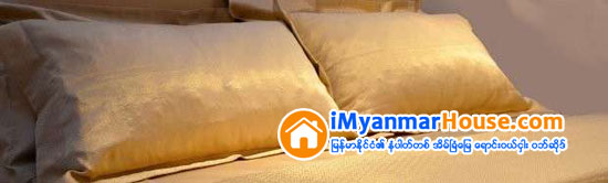 ေ႐ႊအိပ္ရာခင္းနဲ႔ အိပ္ရမယ့္ ဟိုတယ္ - Property News in Myanmar from iMyanmarHouse.com