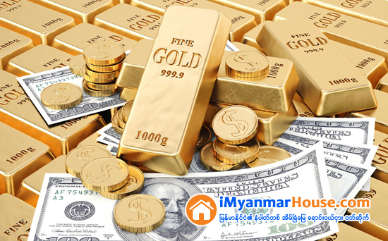 ေရႊတက္ ေငြတက္ - Property News in Myanmar from iMyanmarHouse.com