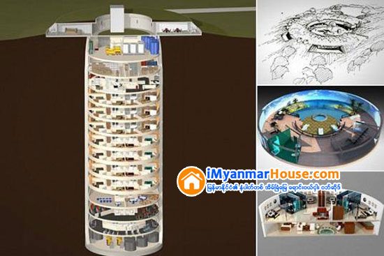 သဘာ၀ေဘးဒဏ္မ်ားႏွင့္ န်ဴကလီးယားဒဏ္ခံသည့္ ၁၅ ထပ္ပါ ေျမေအာက္ဇိမ္ခံကတုတ္က်င္းမ်ား - Property News in Myanmar from iMyanmarHouse.com