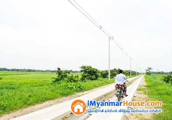 ၿမိဳ႕သစ္စီမံကိန္း အနီးဝန္းက်င္မွေျမမ်ား အေရာင္းအဝယ္ျဖစ္ကာ ေဈးေျမာက္ - Property News in Myanmar from iMyanmarHouse.com