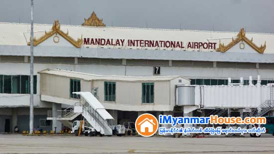 မန္းတိုင္းအတြင္း ခရီးသြာ ပိုမိုဝင္ေရာက္ဖို႕ အင္တာေနရွင္နယ္ေလေၾကာင္းလိုင္းေတြ တိုးခ်ဲ႕မည္ - Property News in Myanmar from iMyanmarHouse.com