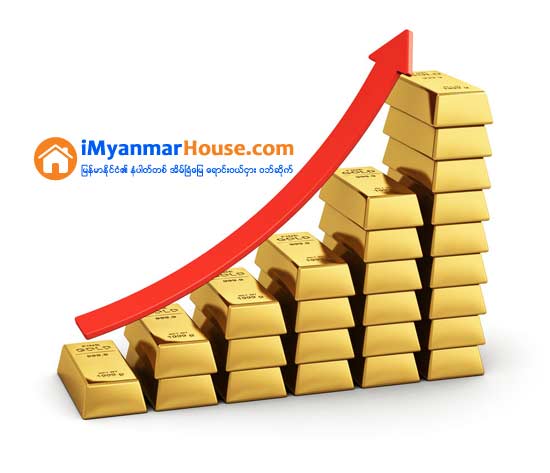 တက္ တက္ တက္ ေရႊ - Property News in Myanmar from iMyanmarHouse.com