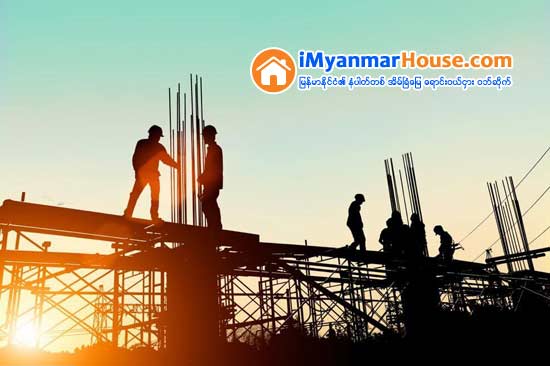 ေဆာက္လုပ္ေရး အခက္အခဲ တင္ျပေတာင္းဆို - Property News in Myanmar from iMyanmarHouse.com